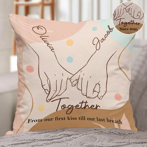 Together From Our First Kiss Till Out Last Breath - Personalized Couple Throw Pillow