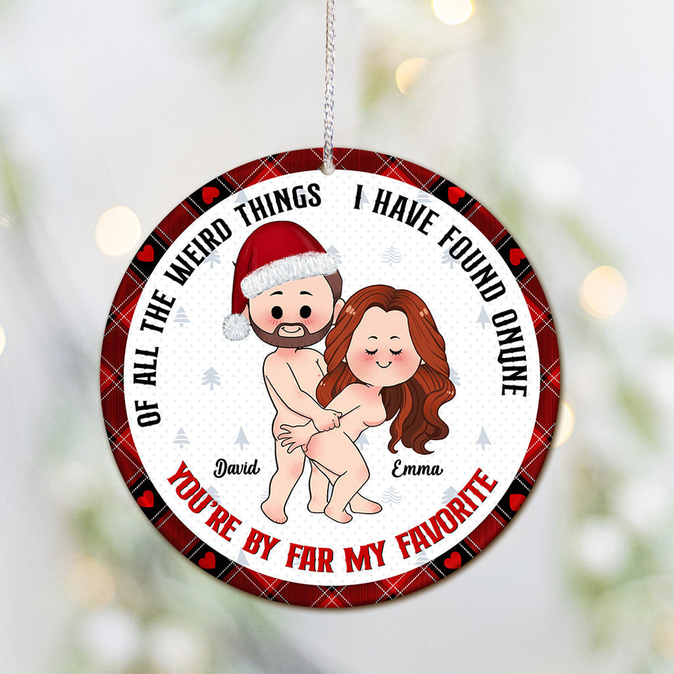 Of All Weird Things - Personalized Couple Ornament