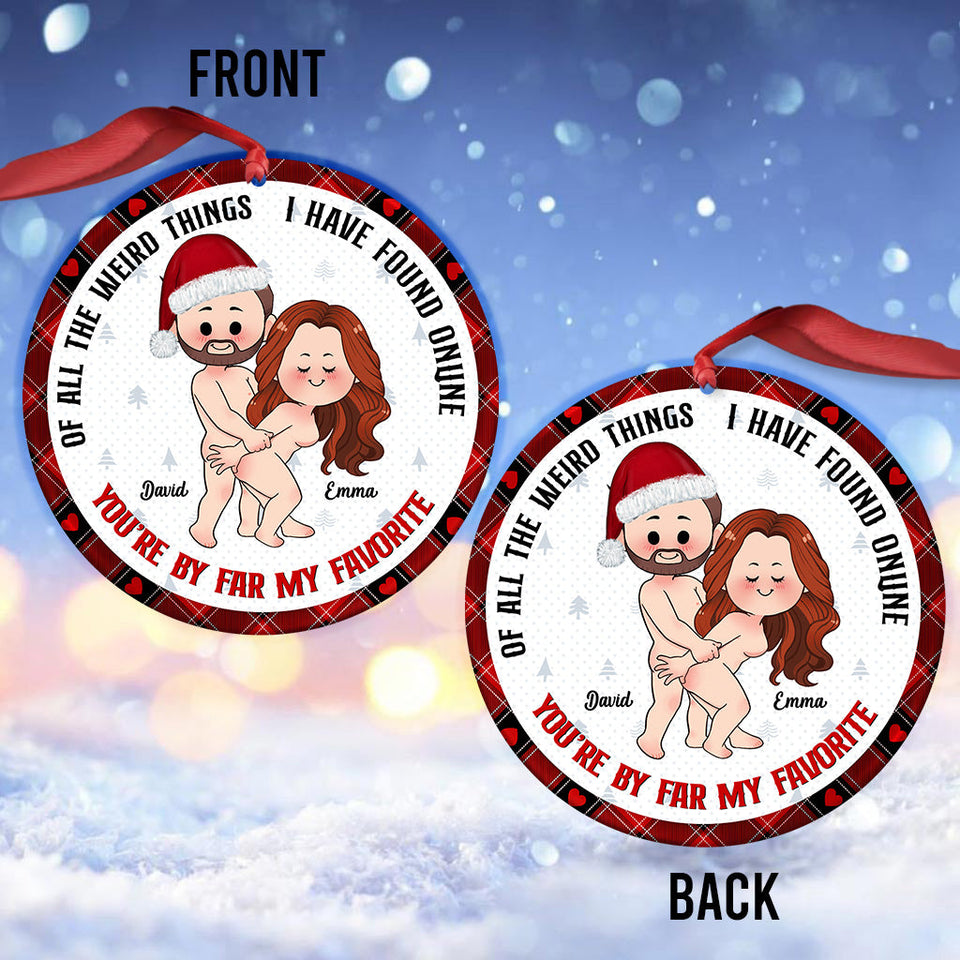 Of All Weird Things - Personalized Couple Ornament