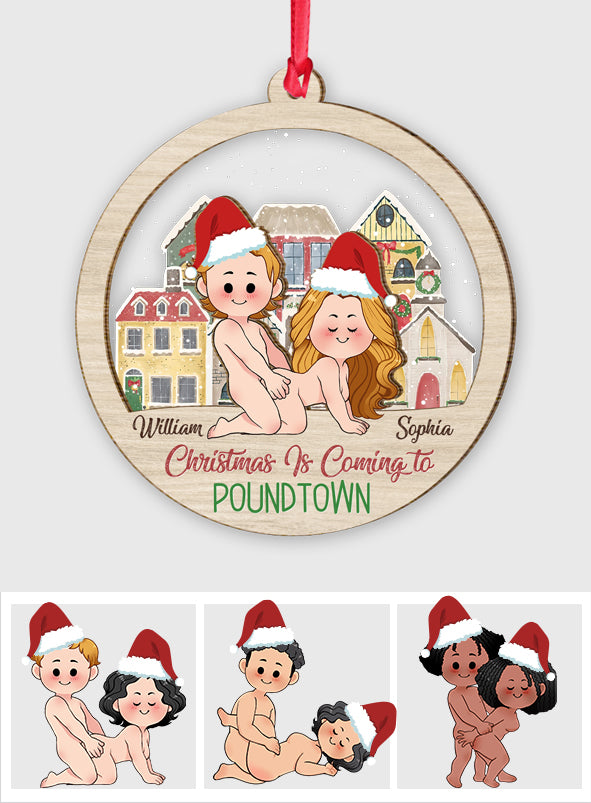 Christmas is Coming to Poundtown - Personalized Couple Layers Mix Ornament