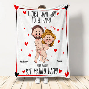 I Just Want You To Be Happy - Personalized Couple Blanket