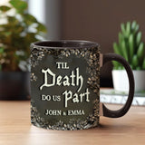 Til Death Do Us Part - Personalized Couple Accent Mug