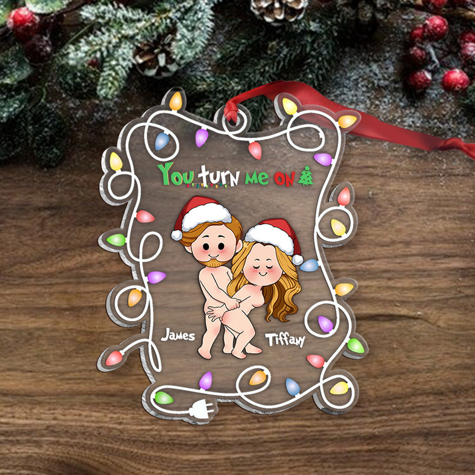 You Turn Me On - Personalized Couple Transparent Ornament