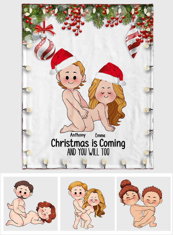 Christmas Is Coming - Personalized Couple Blanket