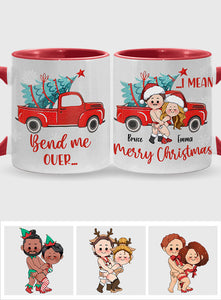 Bend Me Over I Mean Merry Christmas - Personalized Couple Accent Mug