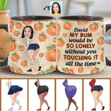 My Bum Would Be So Lonely - Personalized Couple Accent Mug