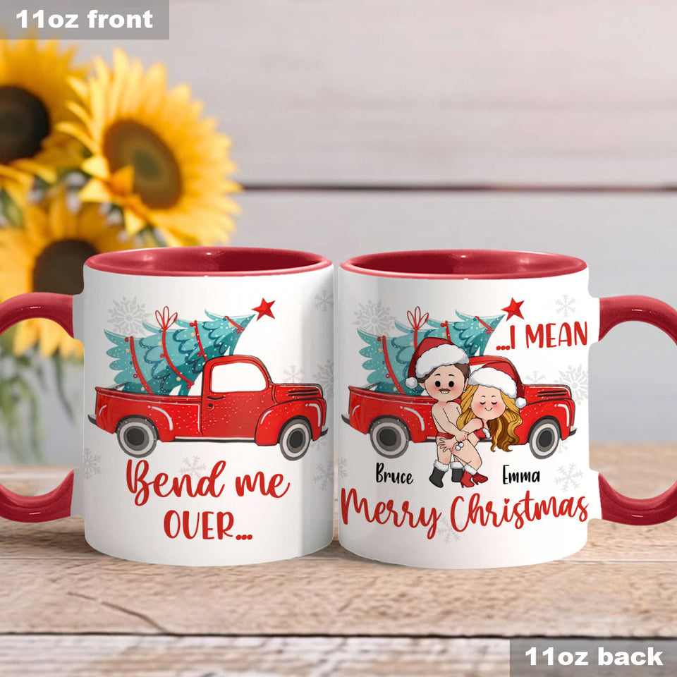 Bend Me Over I Mean Merry Christmas - Personalized Couple Accent Mug