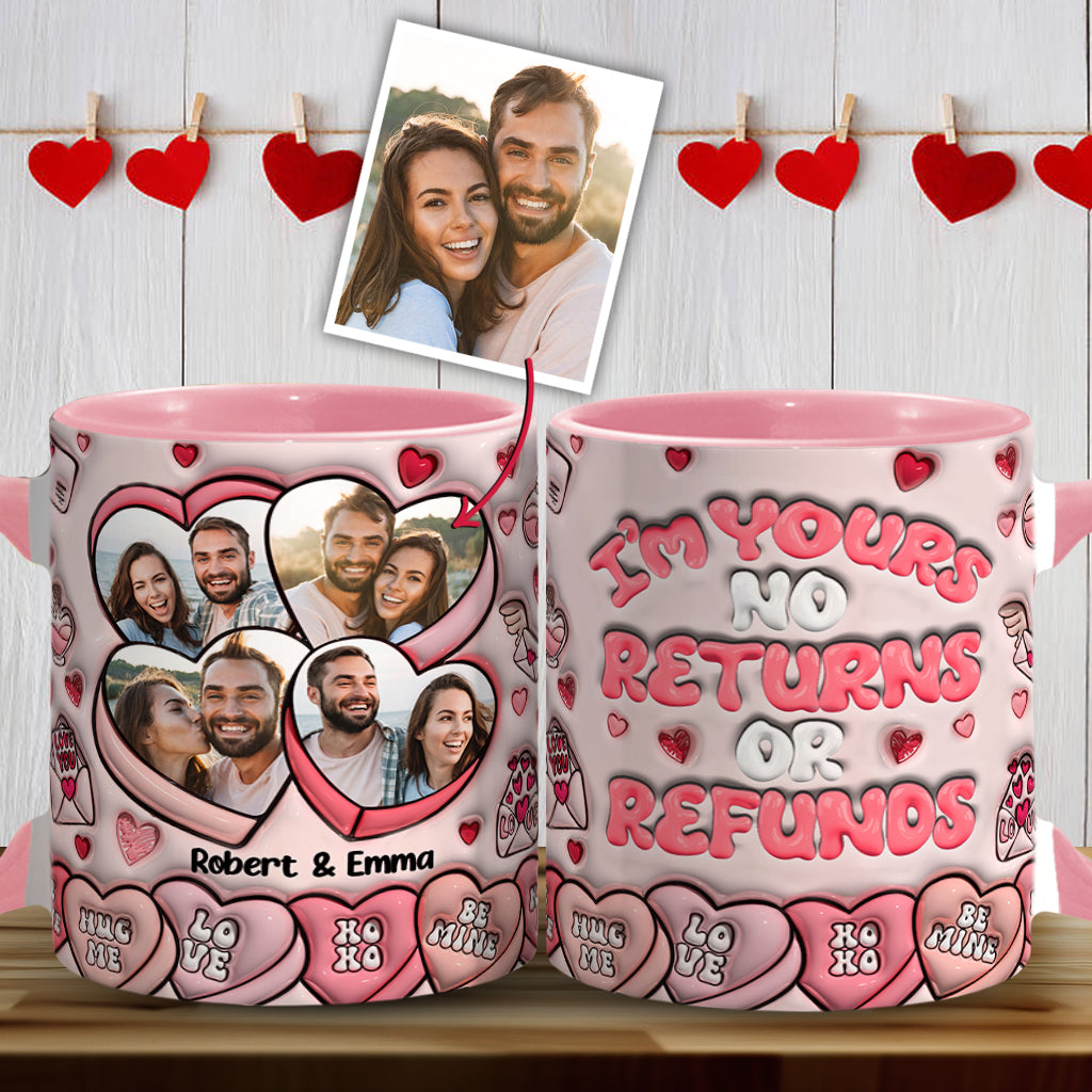 I'm Your No Returns Or Refunds - Personalized Couple Accent Mug