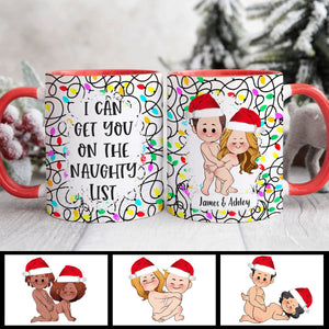 I Can Get You On The Naughty List - gift for husband, wife, boyfriend, girlfriend - Personalized Accent Mug