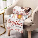 Together Is My Favorite Place To Be - gift for husband, wife, girlfriend, boyfriend - Personalized Blanket