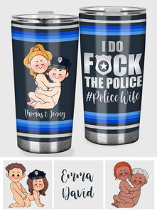 I Do Love The Police - Personalized Couple Tumbler