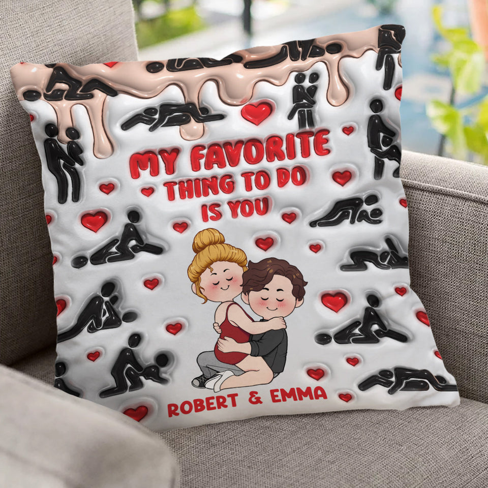 My Favorite Thing To Do Is You - Personalized Couple Throw Pillow