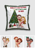 Warm In Here - gift for wife, boyfriend - Personalized Throw Pillow