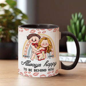 Always Happy To Be Behind You - Personalized Couple Accent Mug