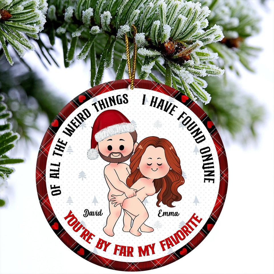 Of All Weird Things - Personalized Couple Ornament