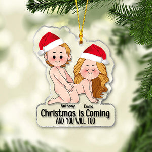 Christmas is Coming - Personalized Couple Transparent Ornament