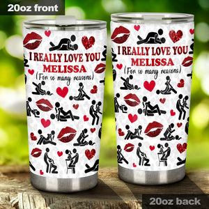 I Really Love You For So Many Reasons With Any Name - Personalized Couple Tumbler