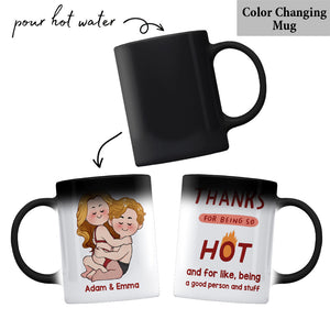 Thanks For Being So HOT - Personalized Couple Mug