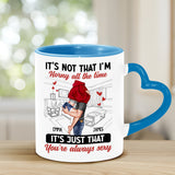 It's Not I'm Horny All The Time - Personalized Couple Heart Handle Mug