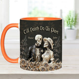 Till Death Do Us Part - Personalized Couple Accent Mug