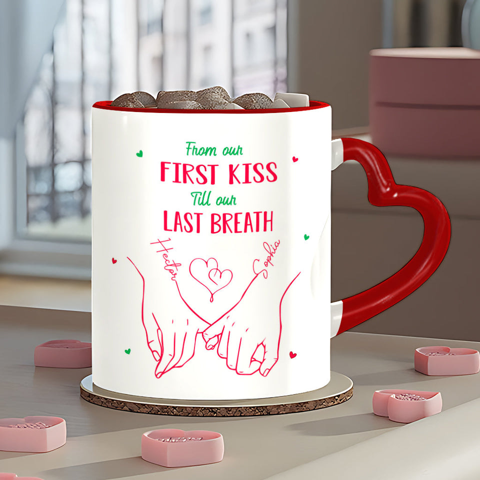 From Our First Kiss Til Our Last Breath - Personalized Couple Heart Handle Mug