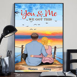 You And Me We Got This - Personalized Couple Canvas And Poster