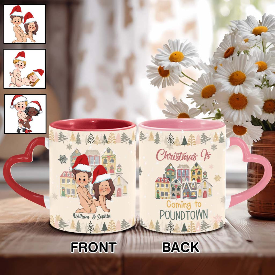 Christmas Is Coming To Poundtown - Personalized Couple Heart Handle Mug