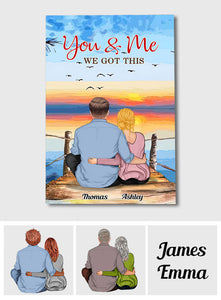 You And Me We Got This - Personalized Couple Canvas And Poster