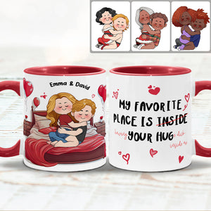 My Favorite Place Is Your Huge D Inside Of Me - Personalized Couple Accent Mug