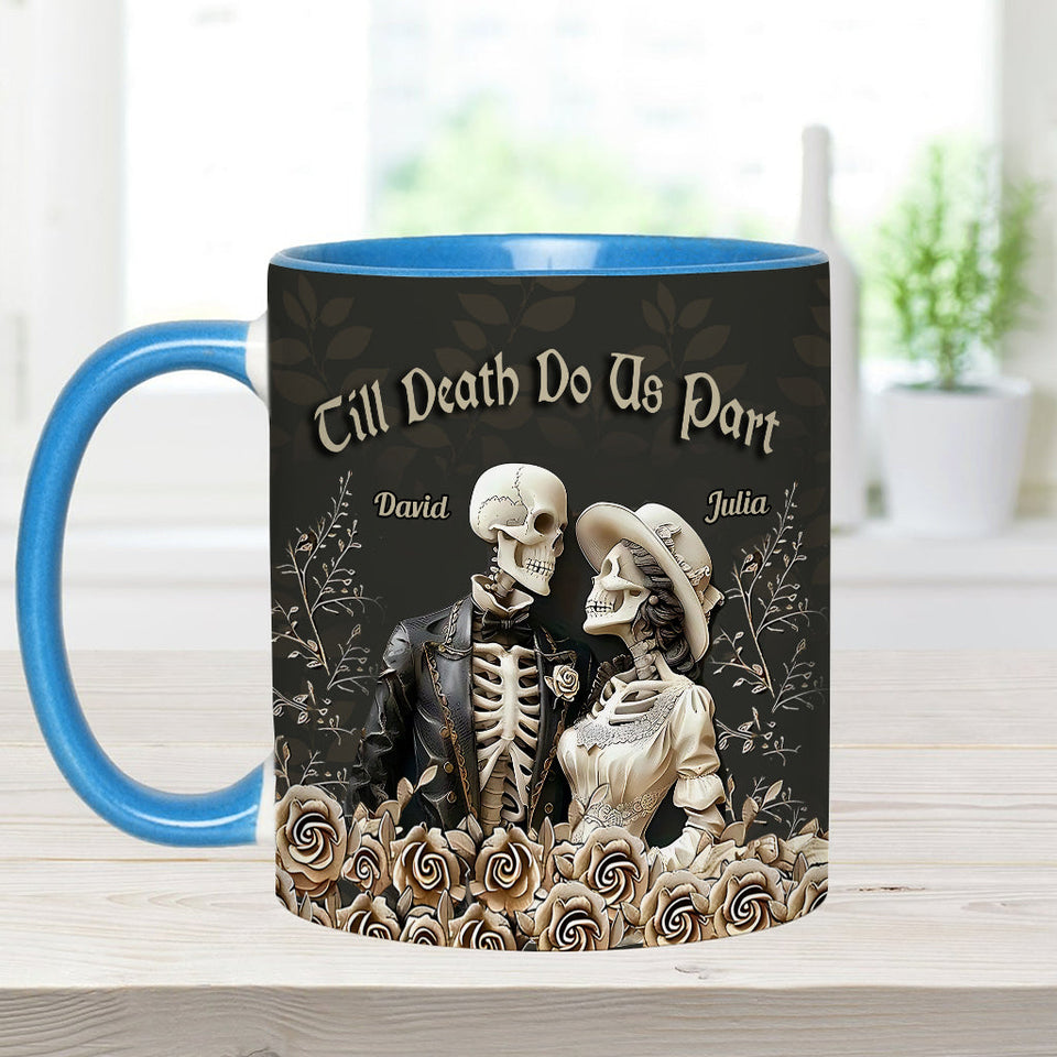 Till Death Do Us Part - Personalized Couple Accent Mug