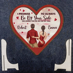 I Promise To Always Be By Your Side - Personalized Couple 2 Layered Wood Sign / Wood Plaque