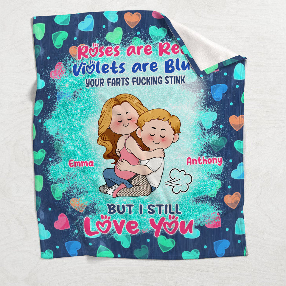 Your Farts F*cking Stink But I Still Love You - Personalized Couple Blanket