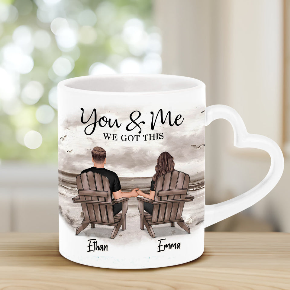 You And Me We Got This - Personalized Couple Heart Handle Mug