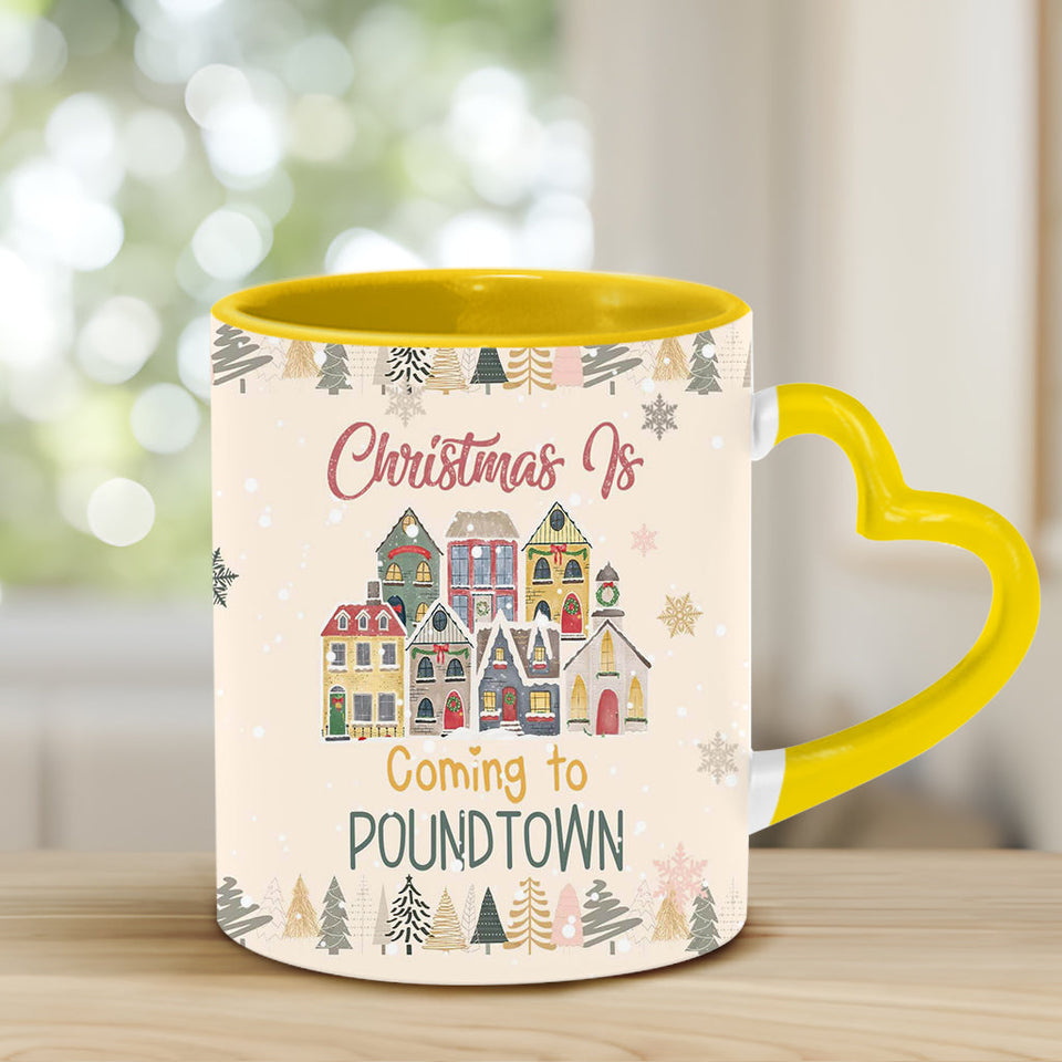 Christmas Is Coming To Poundtown - Personalized Couple Heart Handle Mug