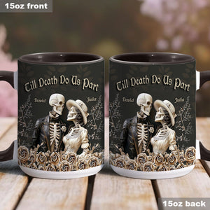 Till Death Do Us Part - Personalized Couple Accent Mug