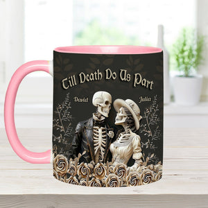 Till Death Do Us Part - Personalized Couple Accent Mug