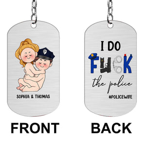 I Do Love The Police - Personalized Couple Stainless Steel Keychain