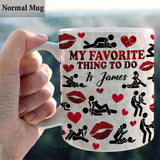 My Favorite Thing To Do Is You - Personalized Couple Mug