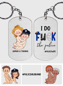 I Do Love The Police - Personalized Couple Stainless Steel Keychain