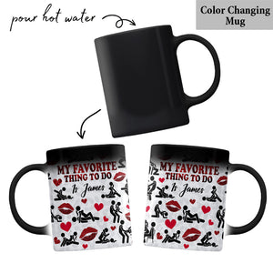 My Favorite Thing To Do Is You - Personalized Couple Mug