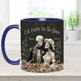 Till Death Do Us Part - Personalized Couple Accent Mug