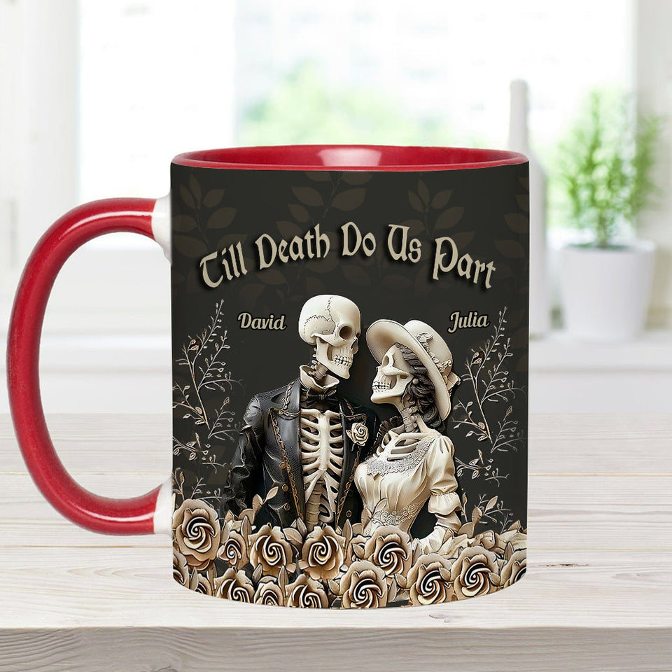 Till Death Do Us Part - Personalized Couple Accent Mug