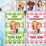 Cum Rag High Maintenance Couple - Personalized Couple Towel