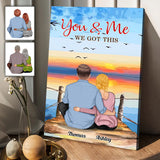 You And Me We Got This - Personalized Couple Canvas And Poster