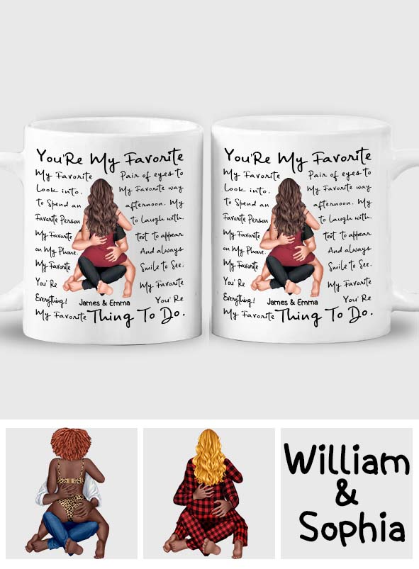 You're My Favorite Thing To Do - Personalized Couple Mug