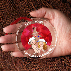 I'm Yours No Returns Or Refunds - Personalized Couple Round Shaped Glass Ornament