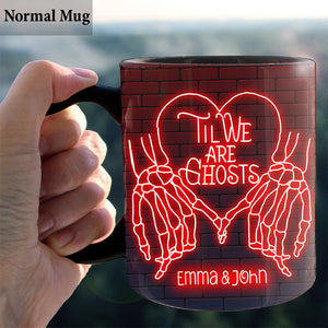 Til We Are Ghost - Personalized Couple Mug