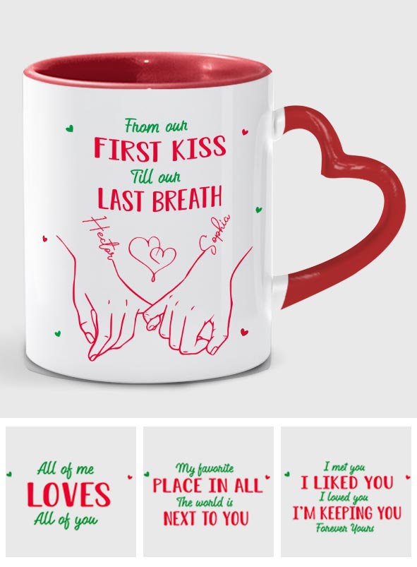 From Our First Kiss Til Our Last Breath - Personalized Couple Heart Handle Mug