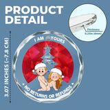 I'm Yours No Returns Or Refunds - Personalized Couple Round Shaped Glass Ornament