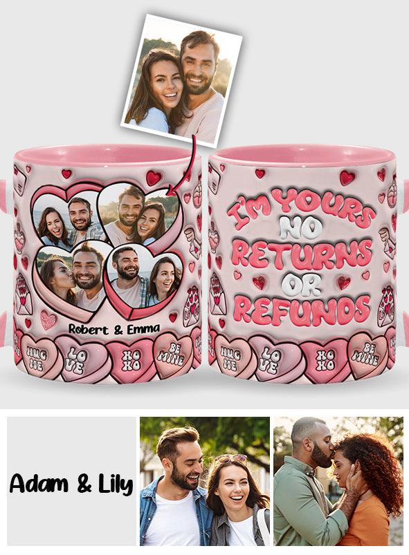 I'm Your No Returns Or Refunds - Personalized Couple Accent Mug